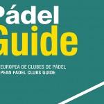 Algo más que una simple guía de clubes Guía de Clubes realizada por PádelAbsolute