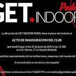 Get Indoor Pádel abre sus puertas con una fiesta por todo lo alto Get Indoor Pádel abre sus puertas