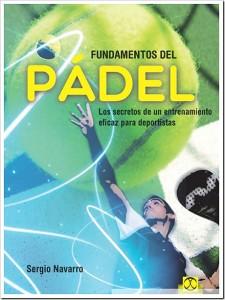Foundations of Pádel, a book by Sergio Navarro