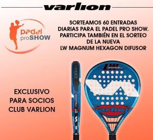 Varlion, one of the protagonists in Pádel Pro Show