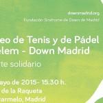 Torneo de Tenis y Pádel Cetelem - Down Madrid
