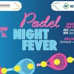 Llega la disputa del I Padel Night Fever