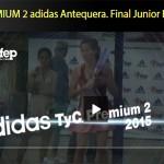 Final Femenina Categoría Junior TyC Premium 2 Adidas