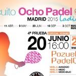 Cartel de la cuarta prueba del Circuito OchoPádel Ladies Tour 2015