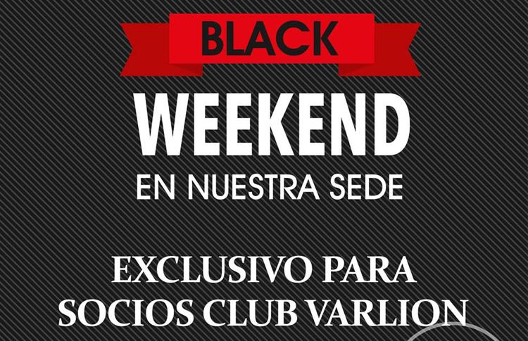 Arriba el Black Weekend de Varlion