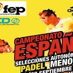 Nueva oportunidad para ver en acción a las futuras estrellas del mundo del pádel Cartel del Campeonato de España de Selecciones Autonómicas de Menores
