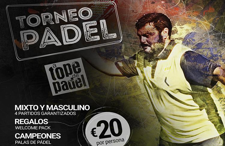 ポスエロ パデル クラブで開催される A Tope de Pádel トーナメントのポスター