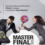 Circuito Fundación Real Madrid: algo más que un Másters para clausurar algo más que un Circuito El Circuito Benéfico de la Fundación Real Madrid afronta su Másters Finals