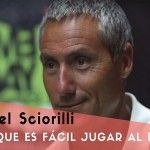 Miguel Sciorilli: por qué el pádel es fácil de aprender y de jugar (I)