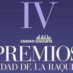 Ciudad de la Raqueta vestirá sus mejores galas en una fiesta muy especial Se acercan los IVº Premios Ciudad de la Raqueta