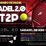 Time2Pádel no faltará a su cita habitual con Padel 2.0 Cartel del Torneo de Time2Pádel en las pistas de Pádel 2.0