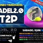 Cartel del torneo de Time2Pádel en Padel 2.0