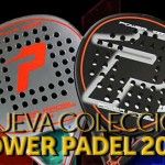 Power Pádel: Muchos cambios y avances en una gran colección