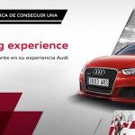 ¿Quieres ganar una Audi Driving Experience? ¿Quieres ganar una Audi Driving Experience?
