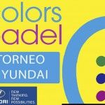 Colors Pádel y un torneo de ‘nuevas posibilidades’ Cartel del Torneo Hyundai en Colors Pádel