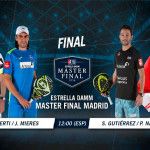 Estrella Damm Màsters Finals: Ordre de Joc de la jornada final