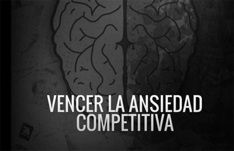 Vencer la Ansiedad Competitiva, por Óscar Lorenzo