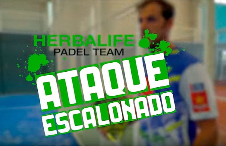 Herbalife Pádel Team Tutorials: The Stepped Attack