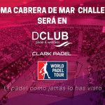 Nueva sede para los Challengers WPT: DCLUB Clark Pádel