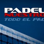 El equipo de Pádel Nuestro, protagonista del próximo programa de 'Esto es Pádel'