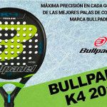 Bullpadel K4 2017: Control en estado puro