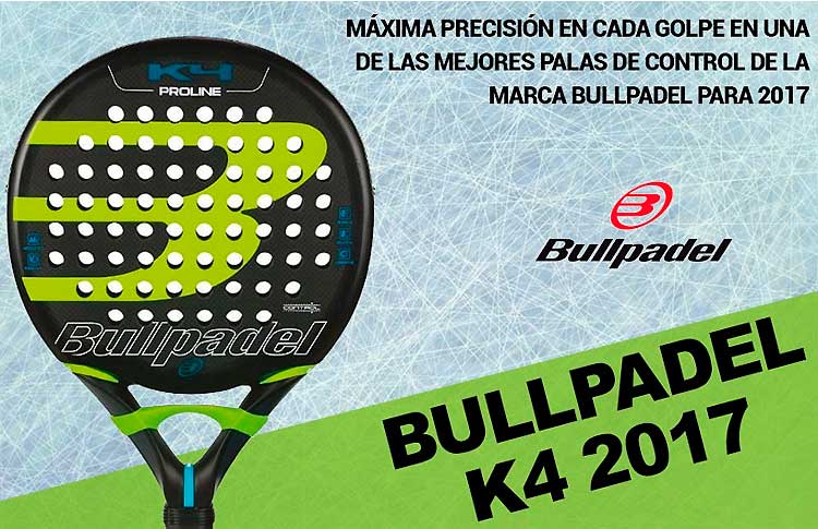 Bullpadel K4 2017: 最も純粋な形のコントロール