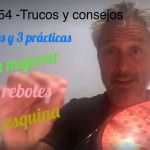 Consejos-trucos de Miguel Sciorilli (53): Claves para mejorar los rebotes en la esquina
