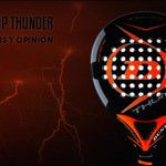 Time2Pádel analyserar Dunlop Thunder 2017