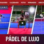 Cincuenta millones de razones que avalan el crecimiento del Circuito WPT El Canal de Youtube de World Pádel Tour supera los 50 millones de reproducciones