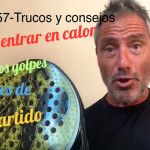 Consejos-trucos de Miguel Sciorilli (57): La entrada en calor técnica antes de un partido