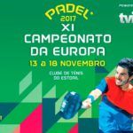 Comienza la cuenta atrás: Se acerca el inicio del Europeo Se acerca el inicio del Campeonato de Europa de Pádel 2017