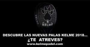 ¿Te atreves a descubrir las nuevas pala de Kelme?