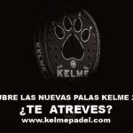 ¿Te atreves a descubrir las nuevas pala de Kelme?