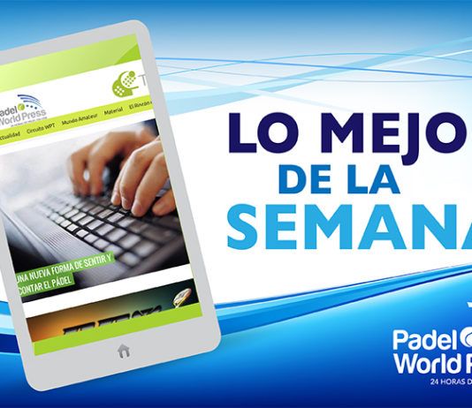 El resumen de una semana repleta de pádel
