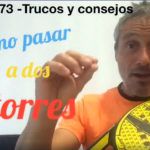 Consejos-trucos de Miguel Sciorilli (73): Cómo pasar a dos torres