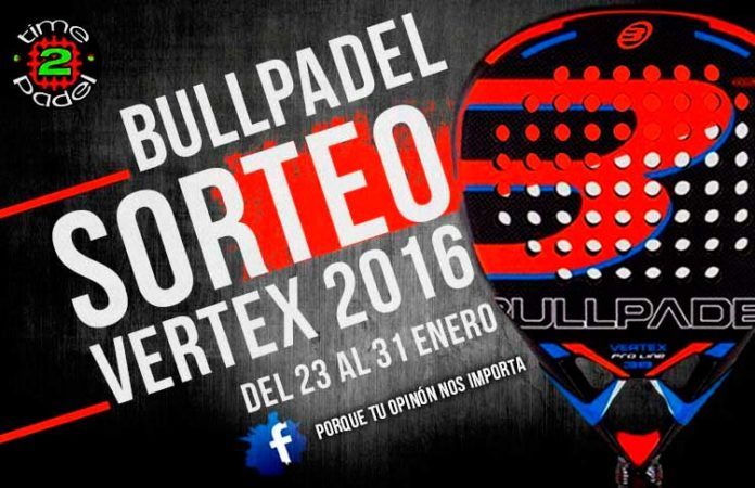 Concurso Time2Padel: ¿Quieres ganar la Bullpadel Vertex 2016 en su vuelta al mercado?