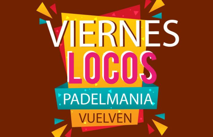 Nueva edición de los Viernes Locos en Padelmanía