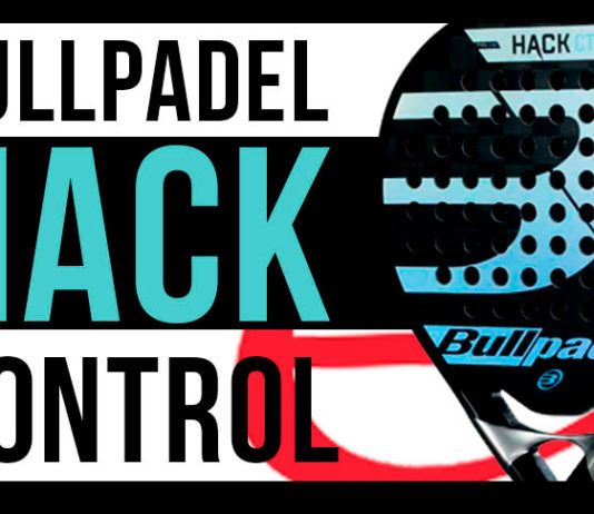Bullpadel Hack Control: Control y libertad para dar tus mejores golpes