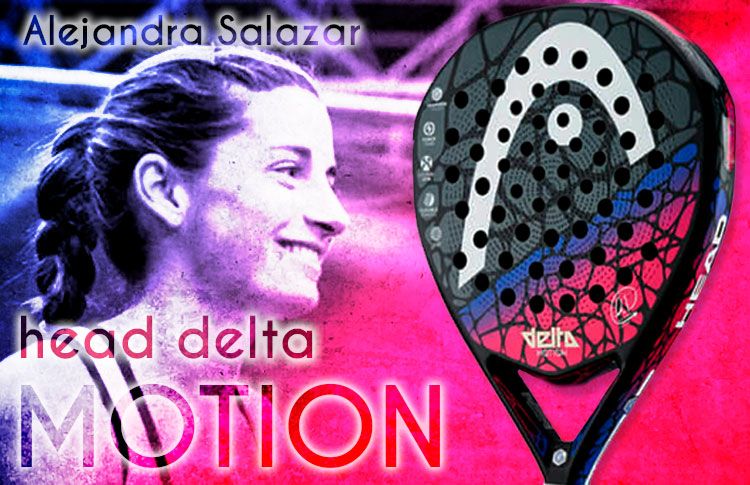 Las Palas de las Estrellas: HEAD Graphene Touch Delta Motion, potencial ofensivo para Alejandra Salazar