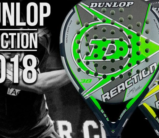 Dunlop Reaction 2018: Vuelve una de las palas predilectas de los aficionados Dunlop Reaction 2018: Vuelve una de las palas predilectas de los aficionados
