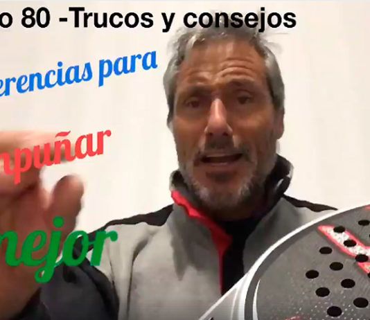 Consejos-Trucos de Miguel Sciorilli (80): Sugerencia para empuñar mejor Consejos-Trucos de Miguel Sciorilli (80): Sugerencia para empuñar mejor