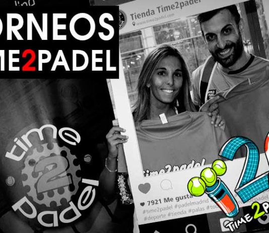 Torneos Time2Padel: O cómo disfrutar al máximo de tu deporte favorito Time2Pádel: El éxito de sus torneos de pádel