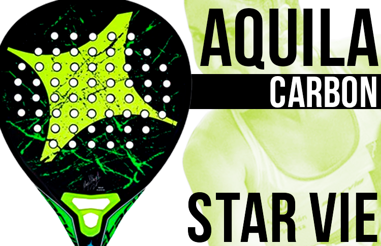 Esperanzado cómodo Culpa Las Palas de las Estrellas: La revolucionaria StarVie Aquila Carbon de Majo  Sánchez Alayeto | Padel World Press 2023