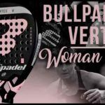 The Shovels of the Stars: Bullpadel Vertex 2 W, the ally of Victoria Iglesias and Cata Tenorio