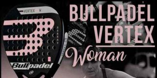 Las Palas de las Estrellas: Bullpadel Vertex 2 W, la aliada de Victoria Iglesias y Cata Tenorio