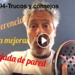 Consejos-Trucos de Miguel Sciorilli (94): Claves para dominar la bajada de pared