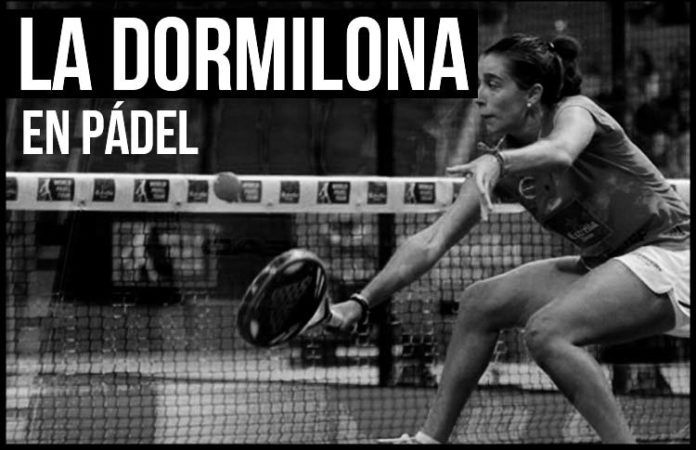 La Técnica del Pádel: La Dormilona