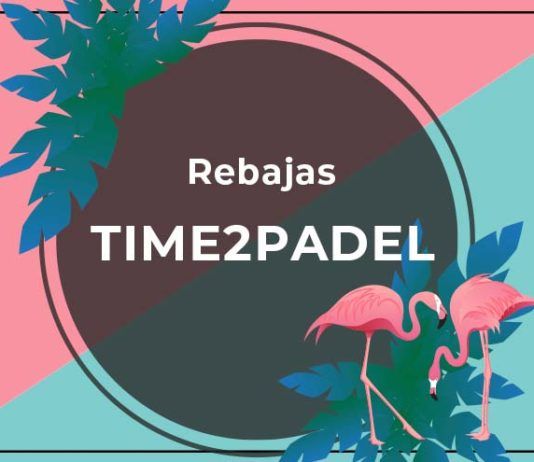 Las rebajas de verano llegan a Time2Padel Las rebajas de verano llegan a Time2Padel
