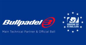 Bullpadel, teknisk sponsor för Euro Padel Cup