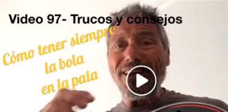 Consejos-Trucos de Miguel Sciorilli (97): Tener la pelota en la pala